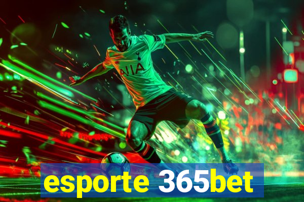 esporte 365bet